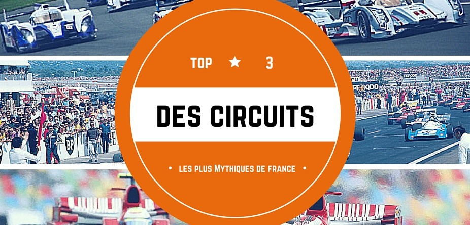 Circuits mythiques en France