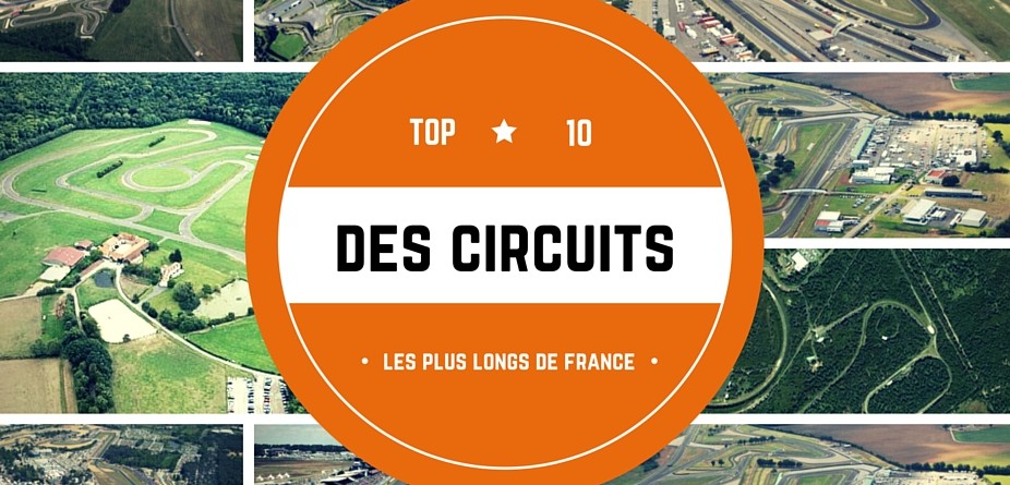 10 circuits les plus longs de France