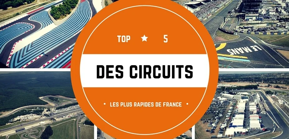 Les circuits les plus rapides de France