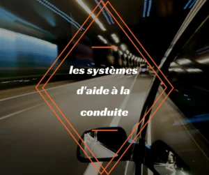 les-systèmes-d-aide-a-la-conduite
