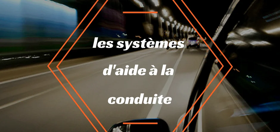 les-systèmes-d-aide-a-la-conduite