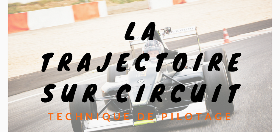 la-trajectoire-sur-circuit